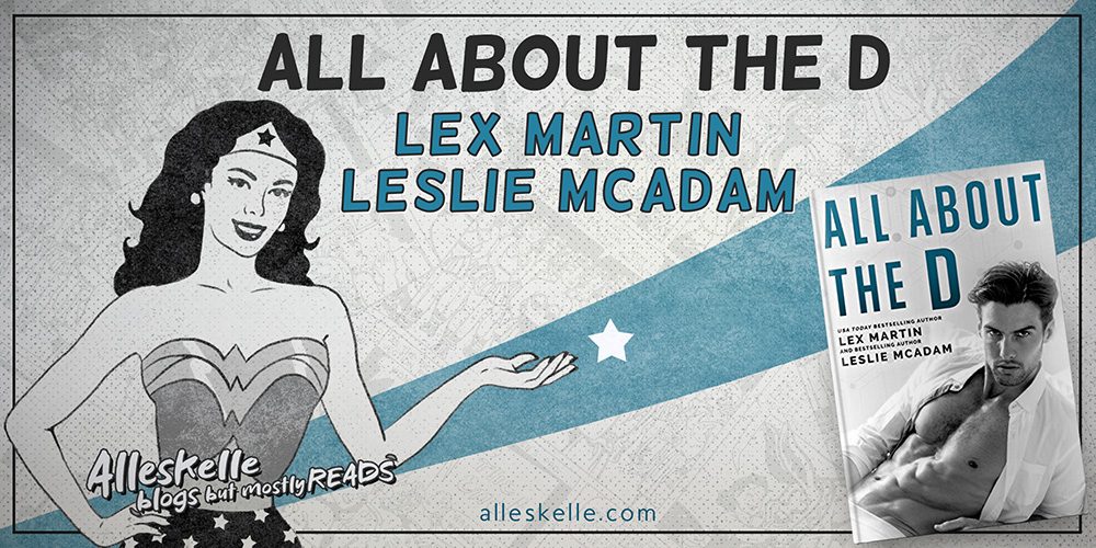 BOOK REVIEW⎜All About the D by Lex Martin and Leslie McAdam