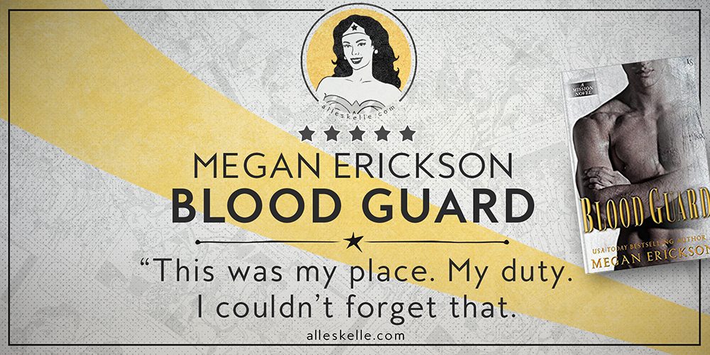 BOOK REVIEW ⎜Blood Guard by Megan Erickson