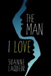the man i love by suanne laqueur
